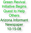 Green Revival Initiative Begins Quest to Help Others
Arizona Informant Newspaper
10-15-08